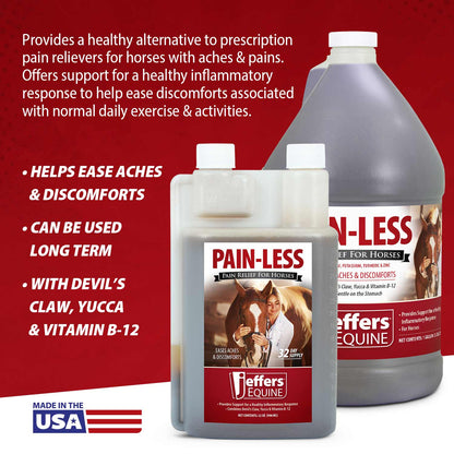 Jeffers Equine Pain Less Liquid Horse Supplement – Joint Muscle Comfort & Mobility Support with Devil’s Claw, Yucca, Vitamin B12, w/ Prebiotic for Digestive Nutritional Support for Horses - 32 oz